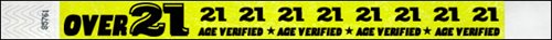 Over 21 yellow Tyvek Wristband